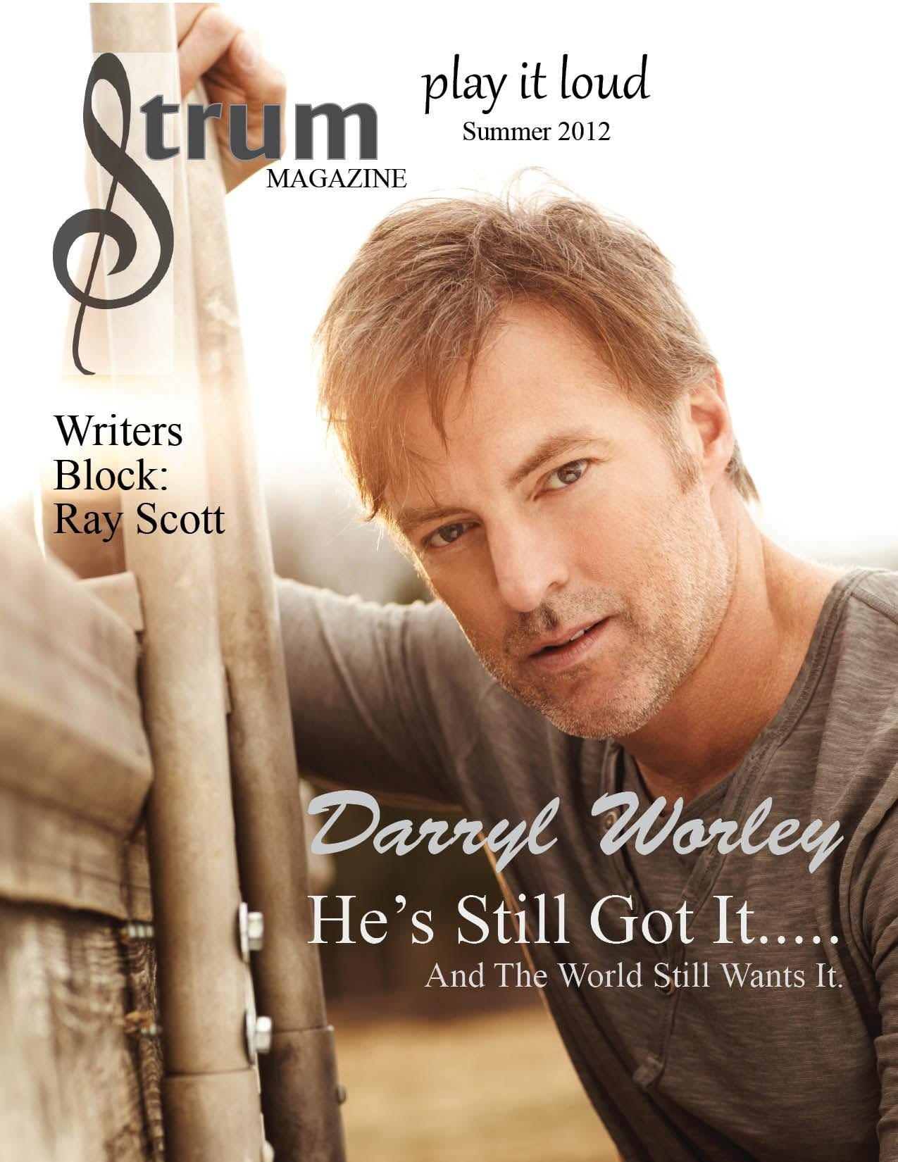 Strum Magazine Summer 2012 cover: Darryl Worley: He's Still Got It