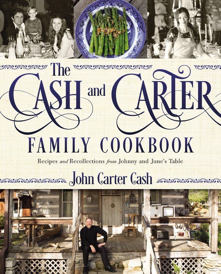 Cover of The Cash and Carter Family Cookbook by John Carter Cash
