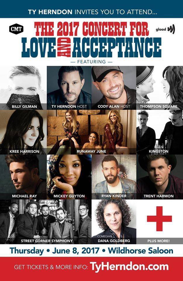 Poster for The 2017 Concert for Love and Acceptance hosted by Ty Herndon and Cody Alan, Thursday, June 8, 2017, at Wildhorse Saloon