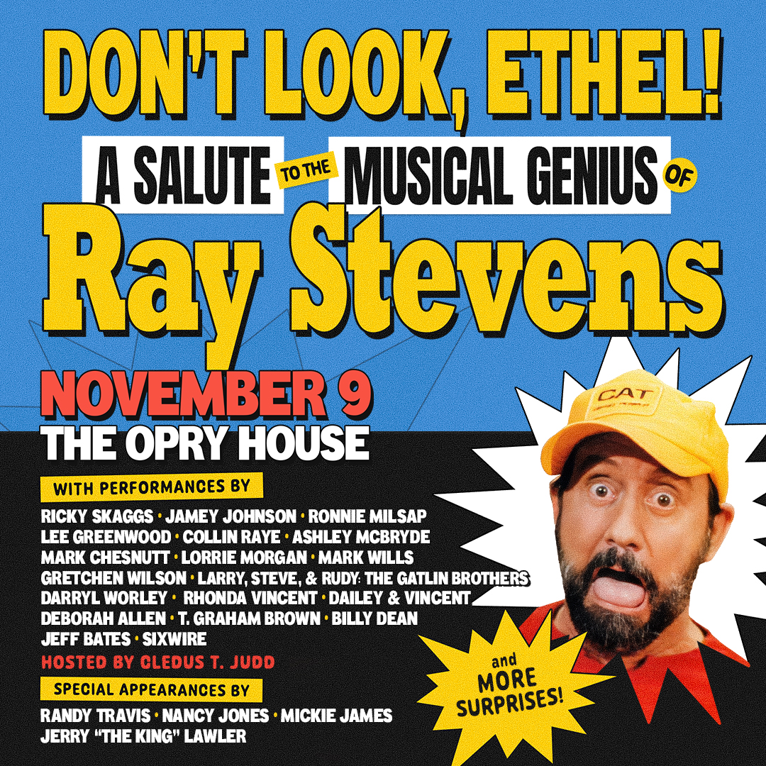 Event poster for Don't Look, Ethel! A Salute to the Musical Genius of Ray Stevens, Nov. 9 at the Opry House, with the full lineup